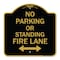 Signmission No Parking or Standing Fire Lane W/ Bidirectional Arrow Heavy-Gauge Alum, 18" x 18", BG-1818-23684 A-DES-BG-1818-23684 - alternate 1